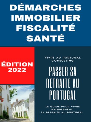 cover image of Passer sa retraite au Portugal